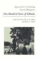Approaches to Teaching Garca Mrquez's One Hundred Years of Solitude Cover