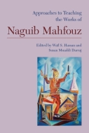Approaches to Teaching the Works of Naguib Mahfouz Cover