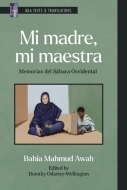 Cover image for Mi madre, mi maestra, featuring a woman wearing a headscarf with a book open on her lap, seated next to a child holding a tablet with writing on it.